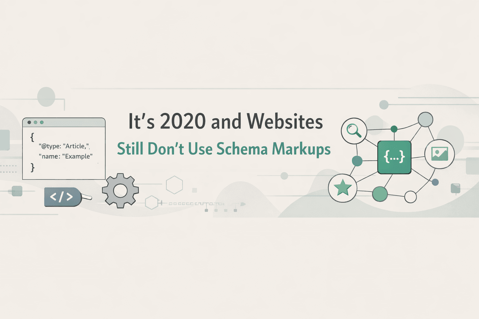 Its 2020 and Websites still don’t use Schema Markups